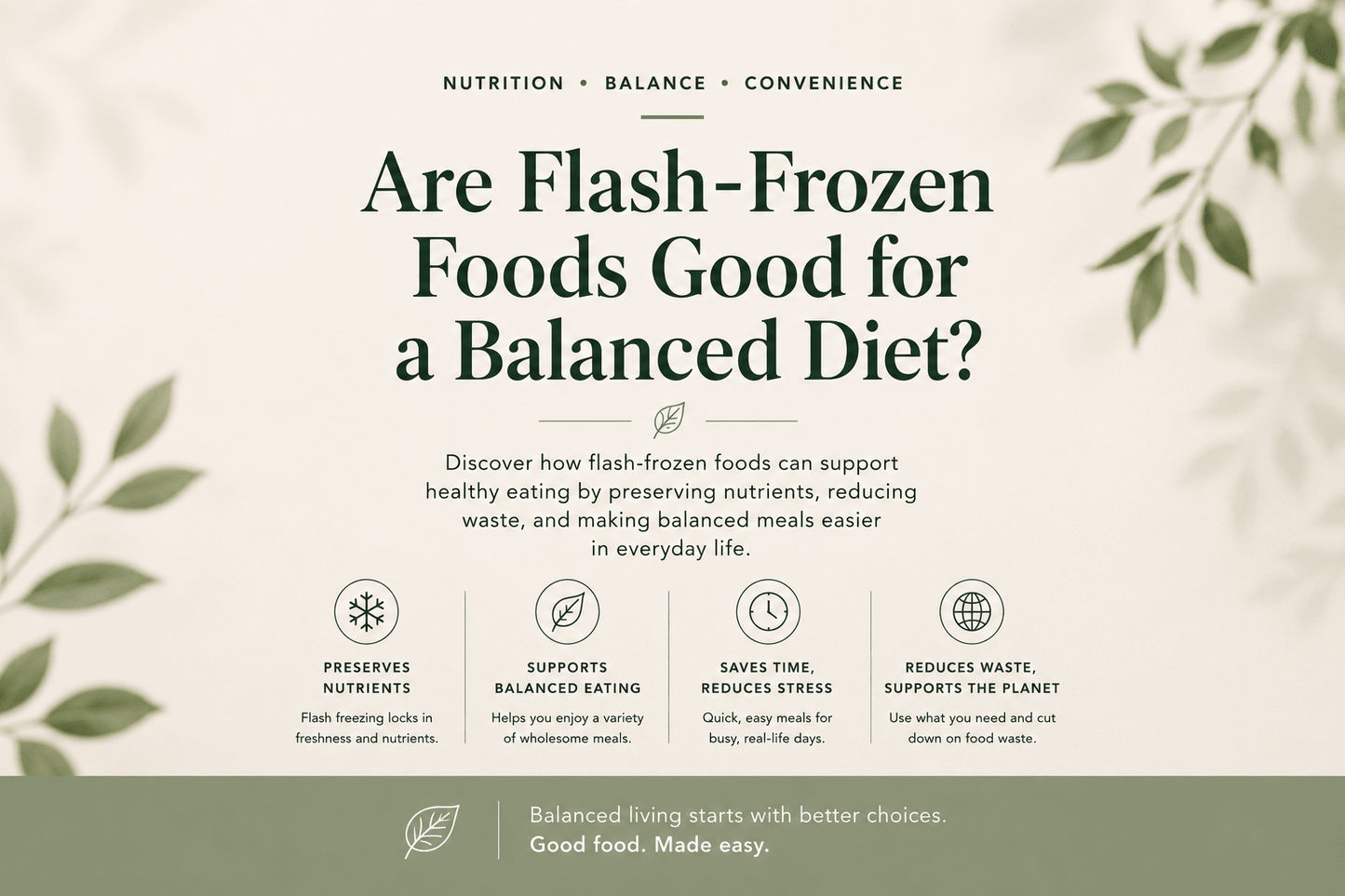 Are Flash-Frozen Foods Good for a Balanced Diet? - Jane Foodie